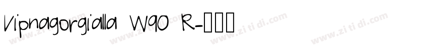 Vipnagorgialla W90 R字体转换